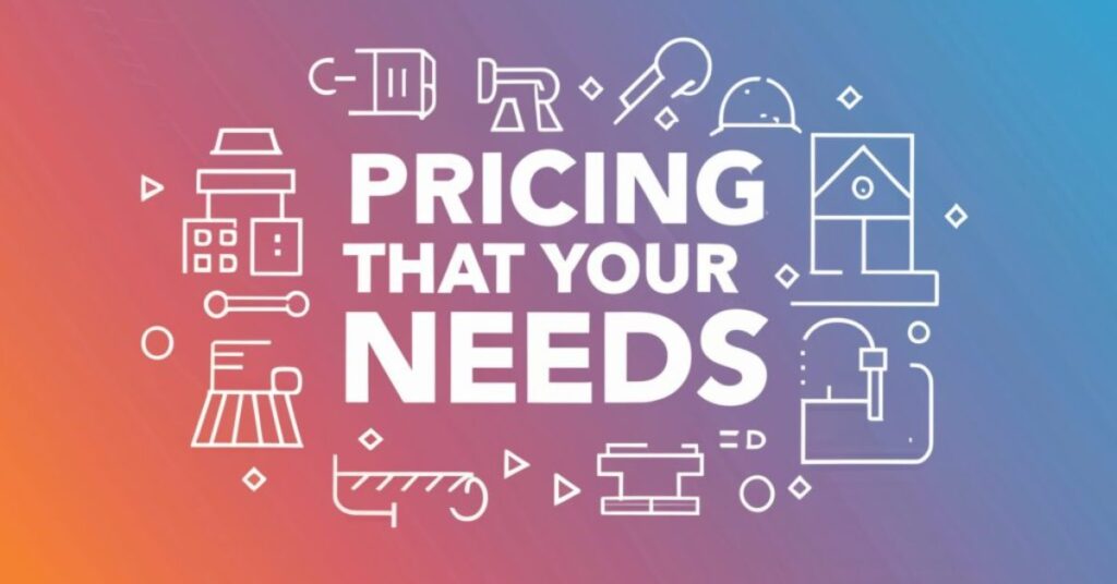 Pricing That Fits Your Needs