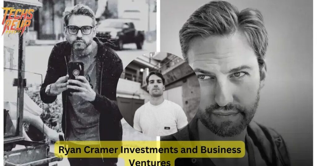 Ryan Cramer Investments and Business Ventures