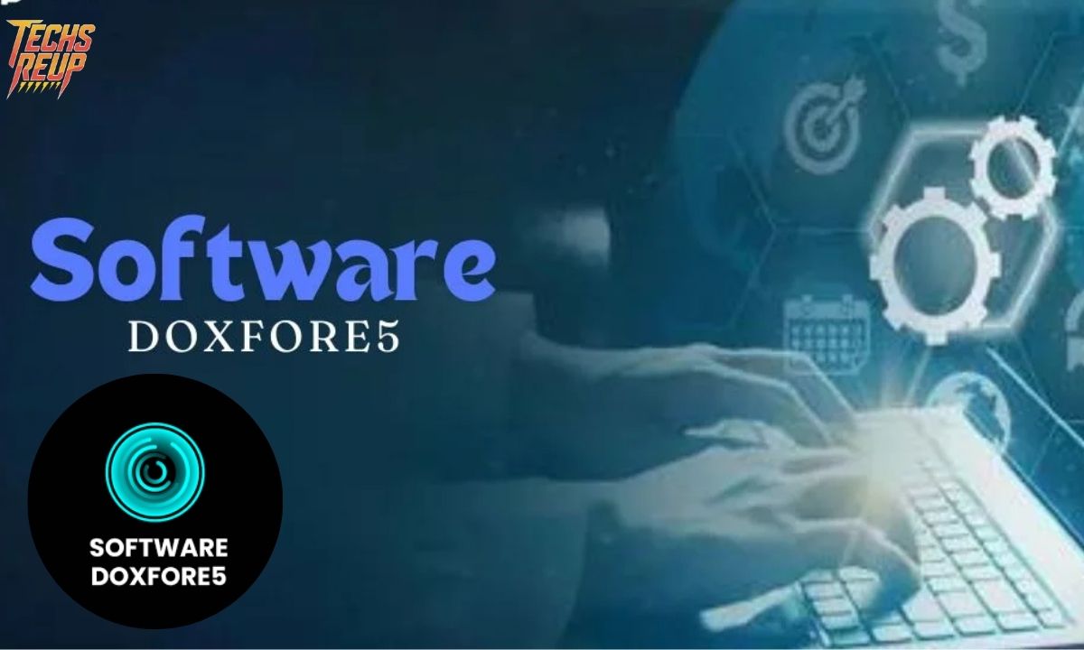 Doxfore5 Software: Features and Benefits 2024